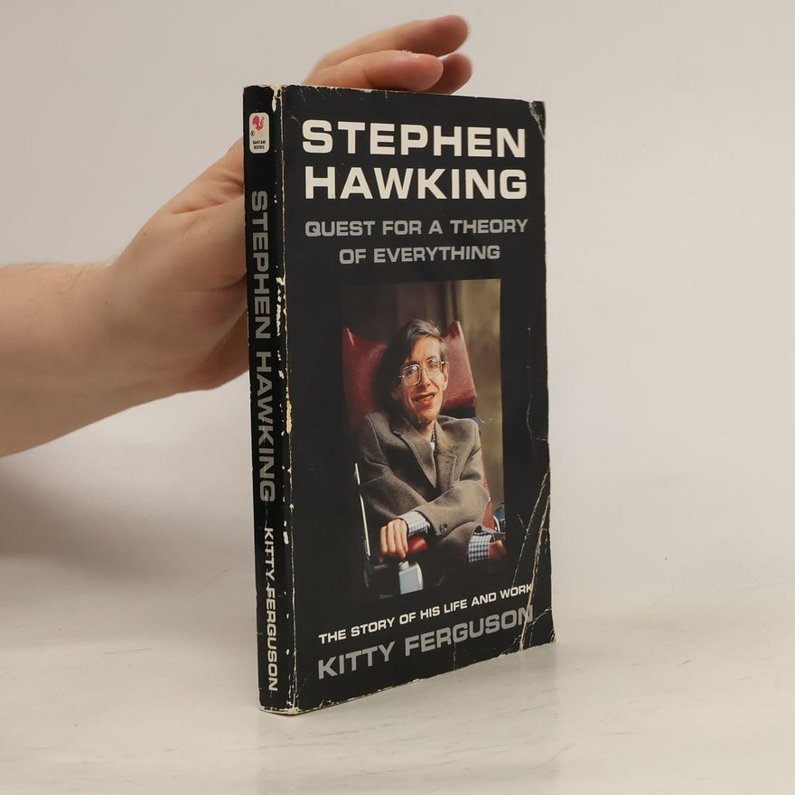 Kitty Ferguson Stephen Hawking Quest for a Theory of Everything