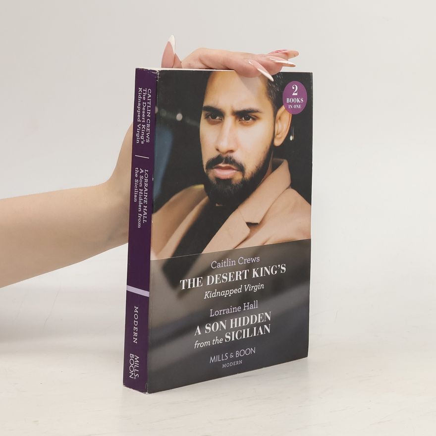 Caitlin Crews The Desert King's Kidnapped Virgin / A Son Hidden From The Sicilian
