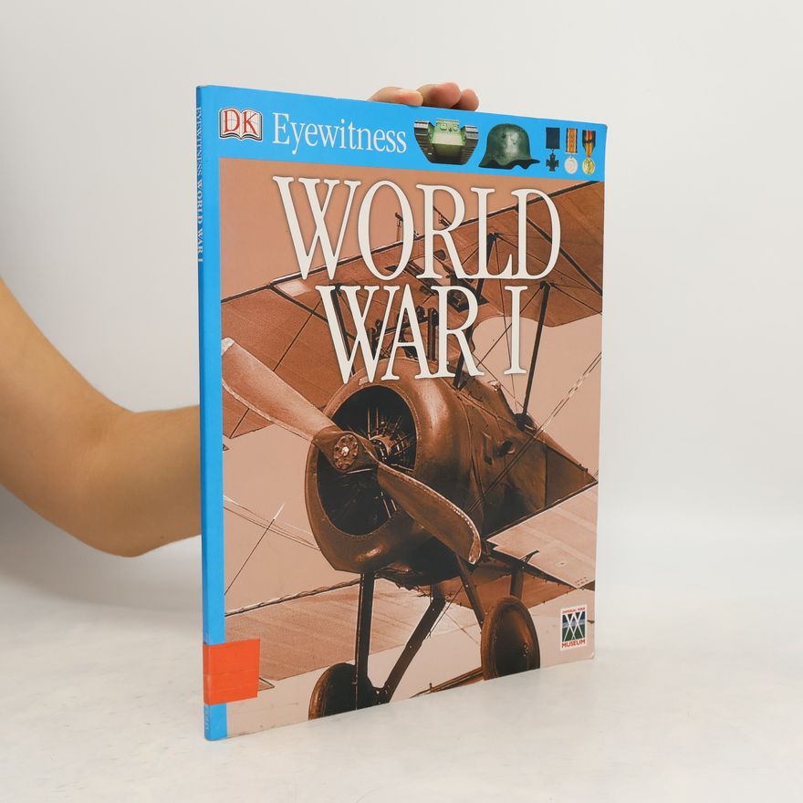 Kolektív autorov Eyewitness World War I