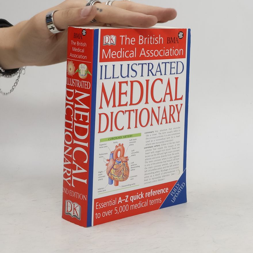 Michael A. Peters The British Medical Association Illustrated Medical Dictionary