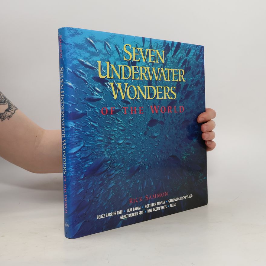 Rick Sammon Seven Underwater Wonders of the World