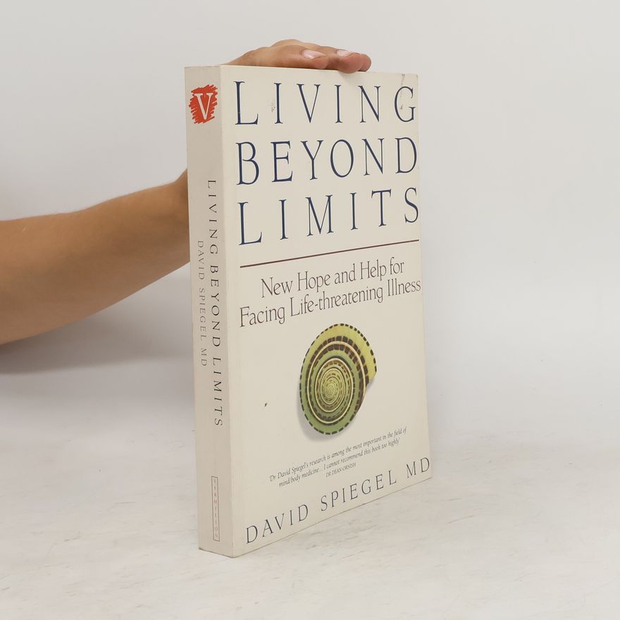 David Spiegel Living Beyond Limits
