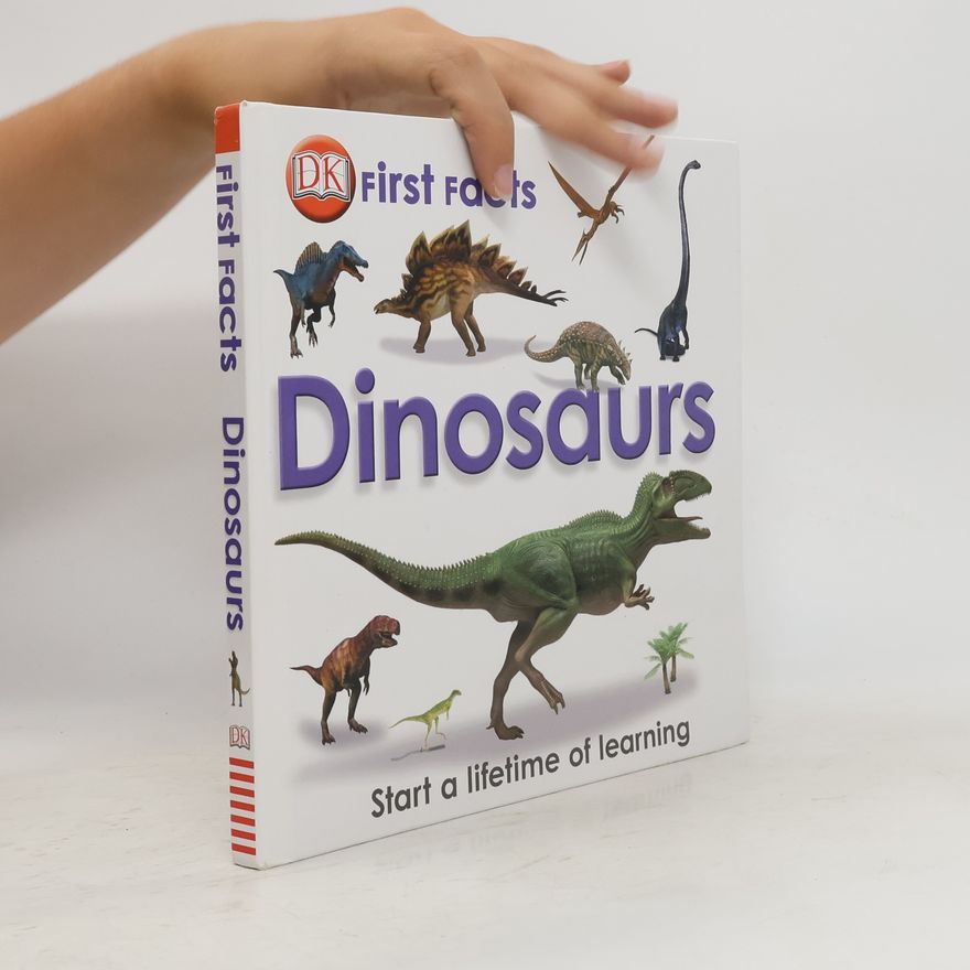 Dorling Kindersley First Facts Dinosaurs