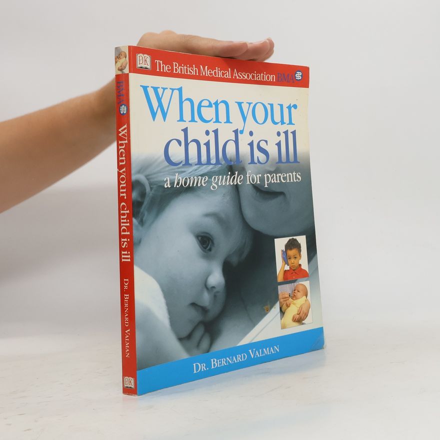 H. B. Valman When Your Child is ill