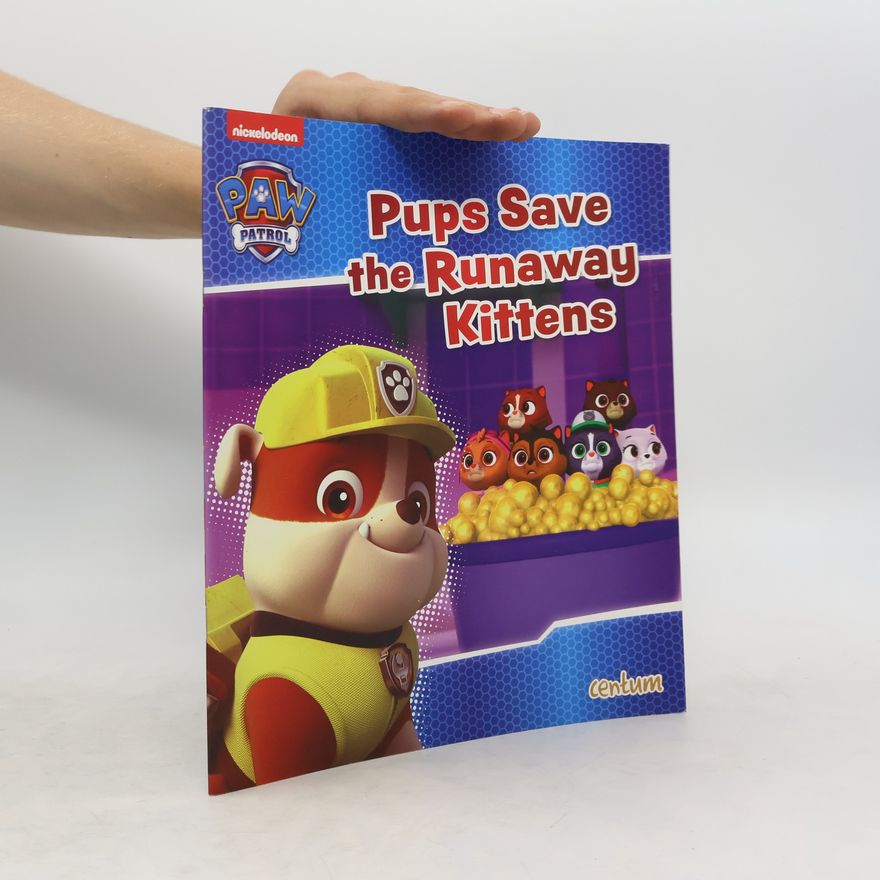 Autores varios Paw Patrol. Pups Save the Runaway Kittens