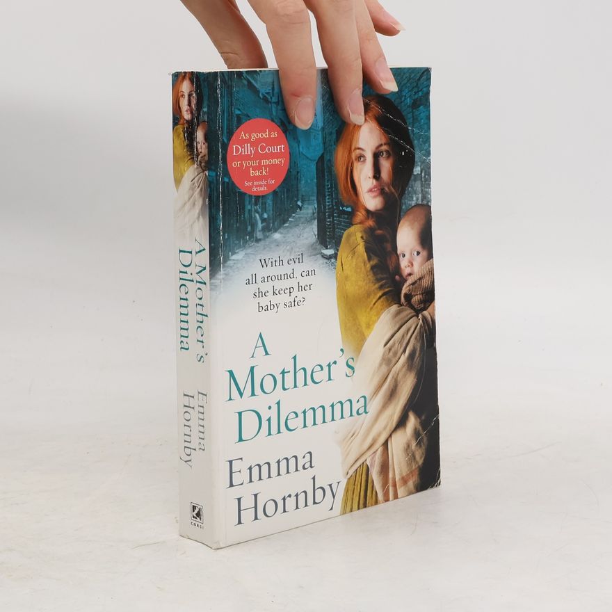 Emma Hornby A Mother's Dilemma