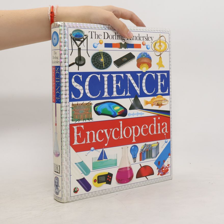 Kolektív autorov The Dorling Kindersley Science Encyclopedia