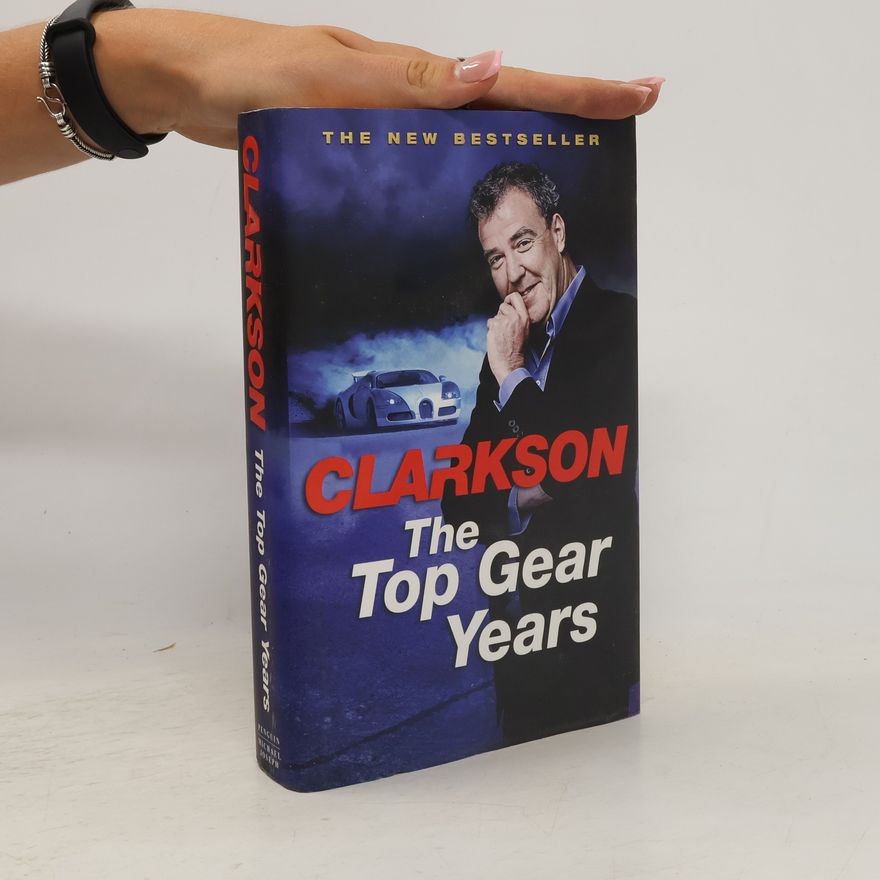 Jeremy Clarkson The Top Gear Years