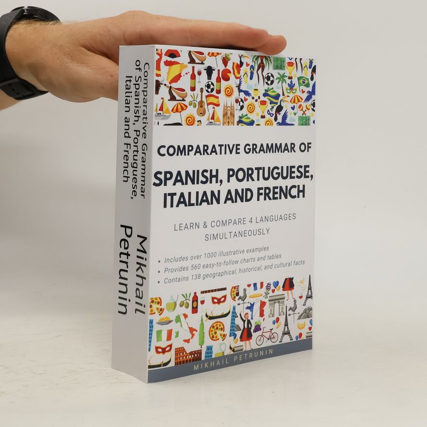 Mikhail Petrunin Comparative Grammar of Spanish, Portuguese, Italian and French