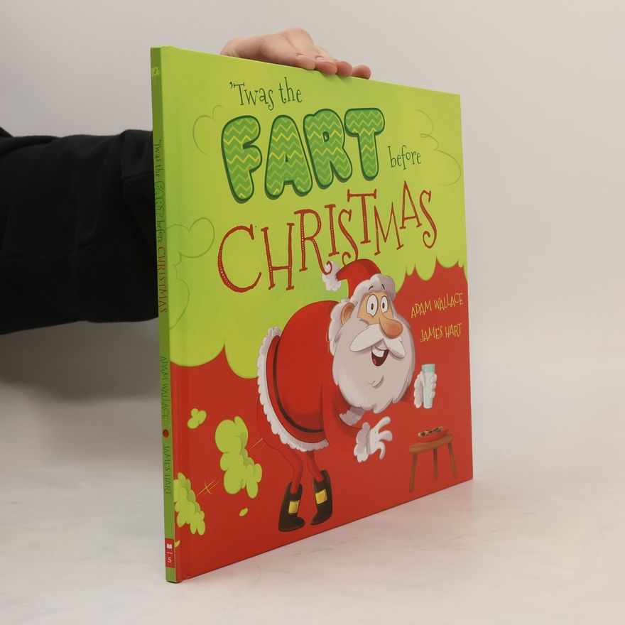 Adam Wallace Twas the Fart Before Christmas