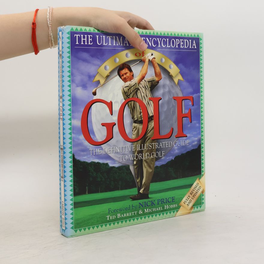 Michael Hobbs The Ultimate Encyclopedia of Golf