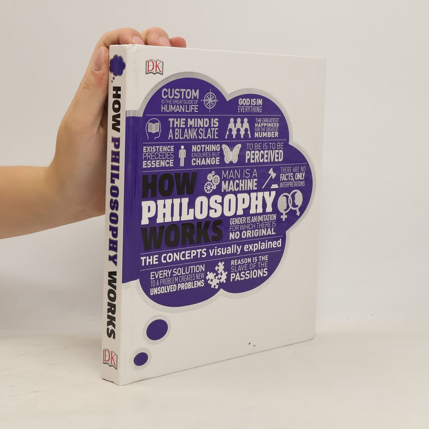 Marcus Weeks How Philosophy Works