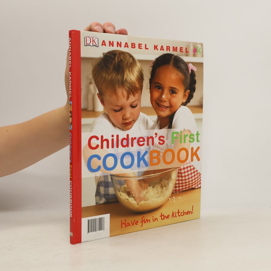 Annabel Karmel Children´s First CookBook