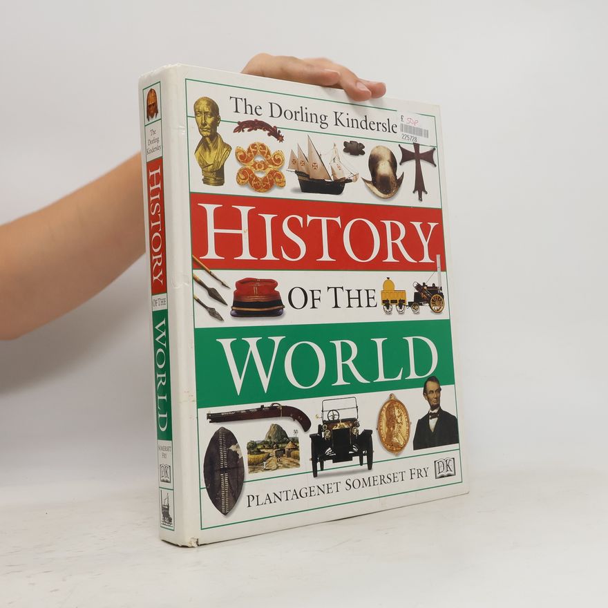 Plantagenet Somerset Fry The Dorling Kindersley history of the world