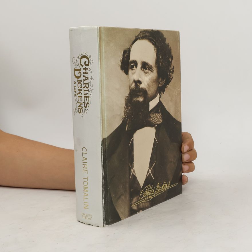 Claire Tomalin Charles Dickens: A life