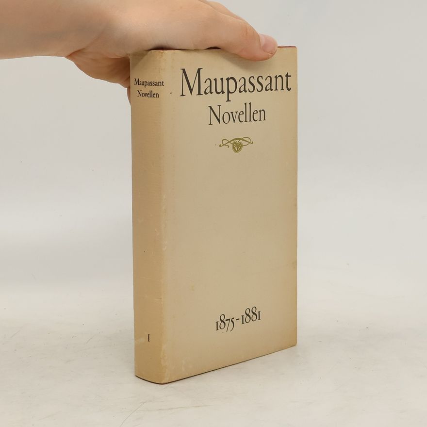 Guy de Maupassant Maupassant Novellen I. 1875-1881