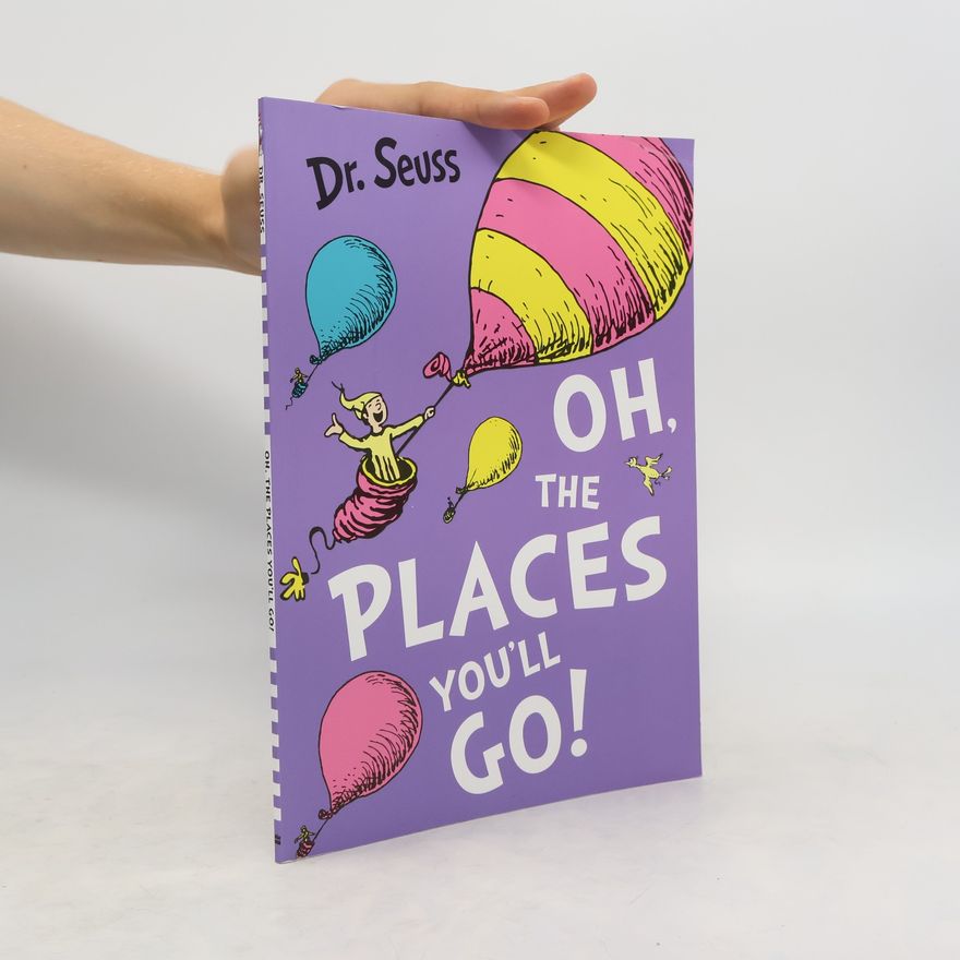 Dr. Seuss Oh, the Places You'll Go!