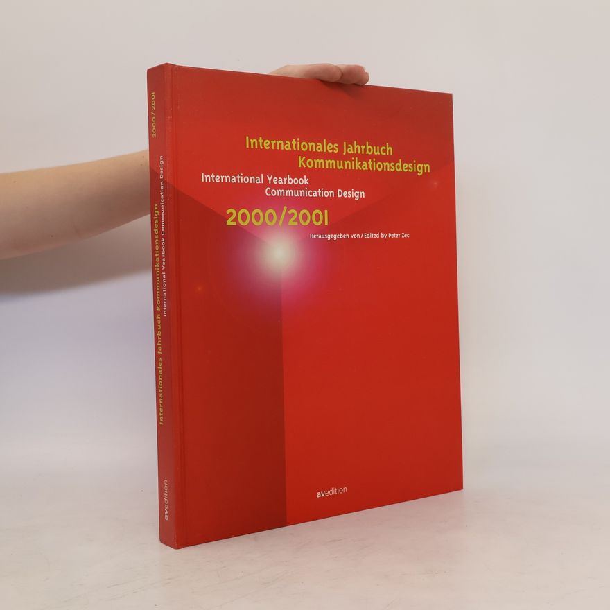 Peter Zec Internationales Jahrbuch Kommunikationsdesign 2000/2001. International Yearbook Communication Design 2000/2001
