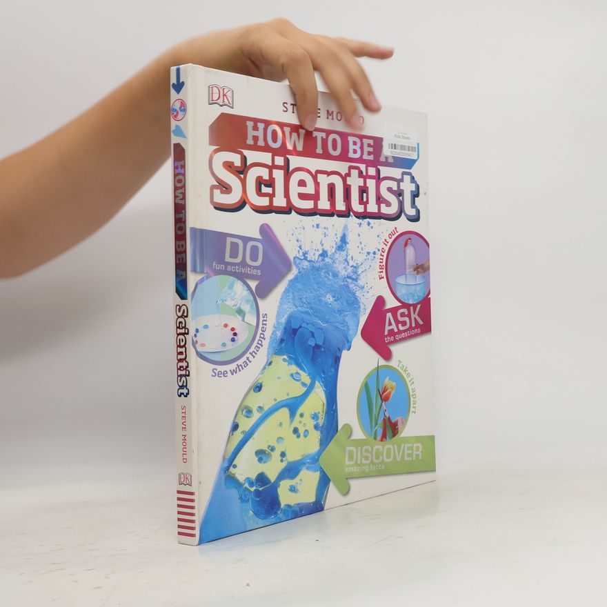 Steve Mould How to Be a Scientist