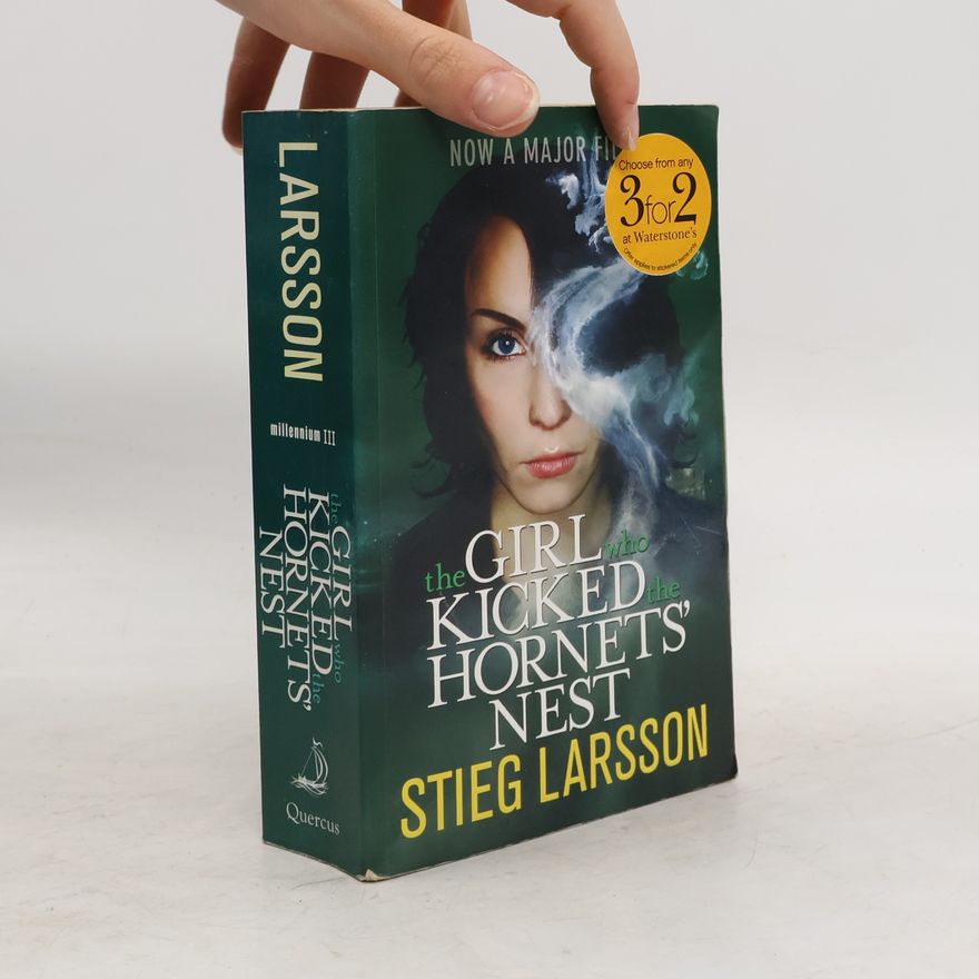 Stieg Larsson The Girl Who Kicked the Hornets' Nest
