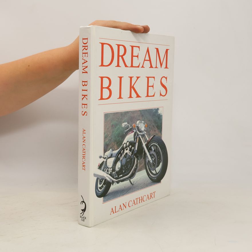 Alan Cathcart Dream Bikes