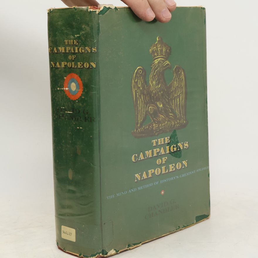 David G. Chandler The Campaigns of Napoleon