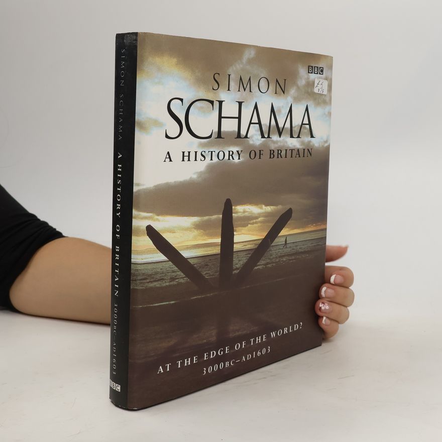 Simon Schama A History of Britain 1