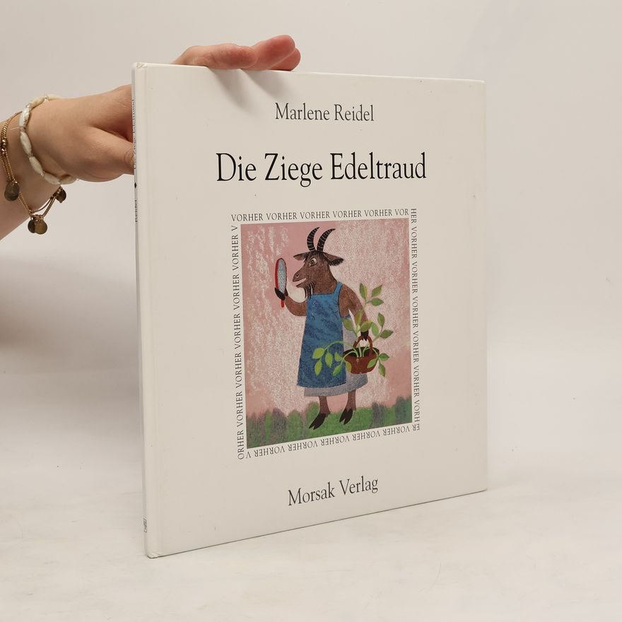 Marlene Reidel Die Ziege Edeltraud