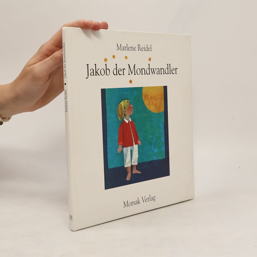 Marlene Reidel Jakob der Mondwandler