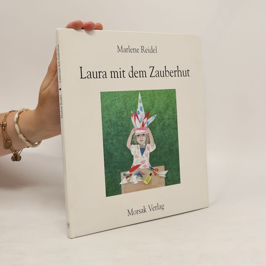 Marlene Reidel Laura mit dem Zauberhut