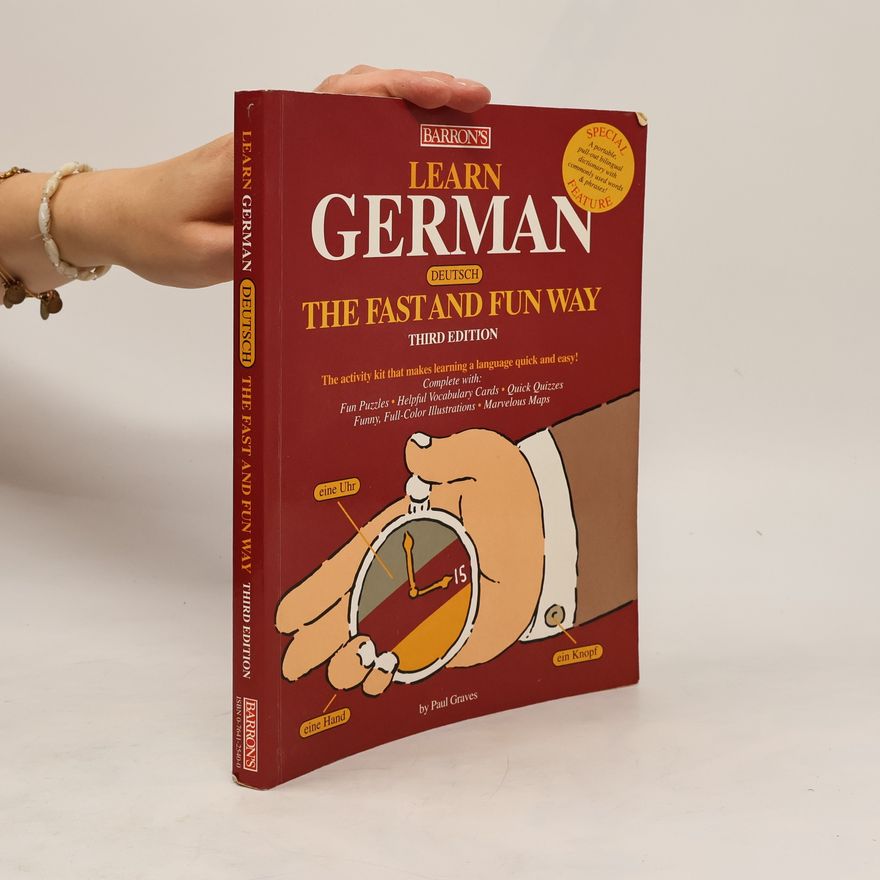 Paul G. Graves Learn German, deutsch, the fast and fun way