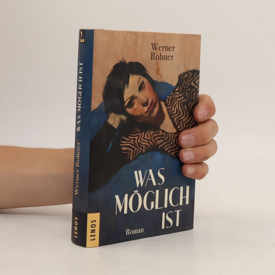 Werner Rohner Was möglich ist
