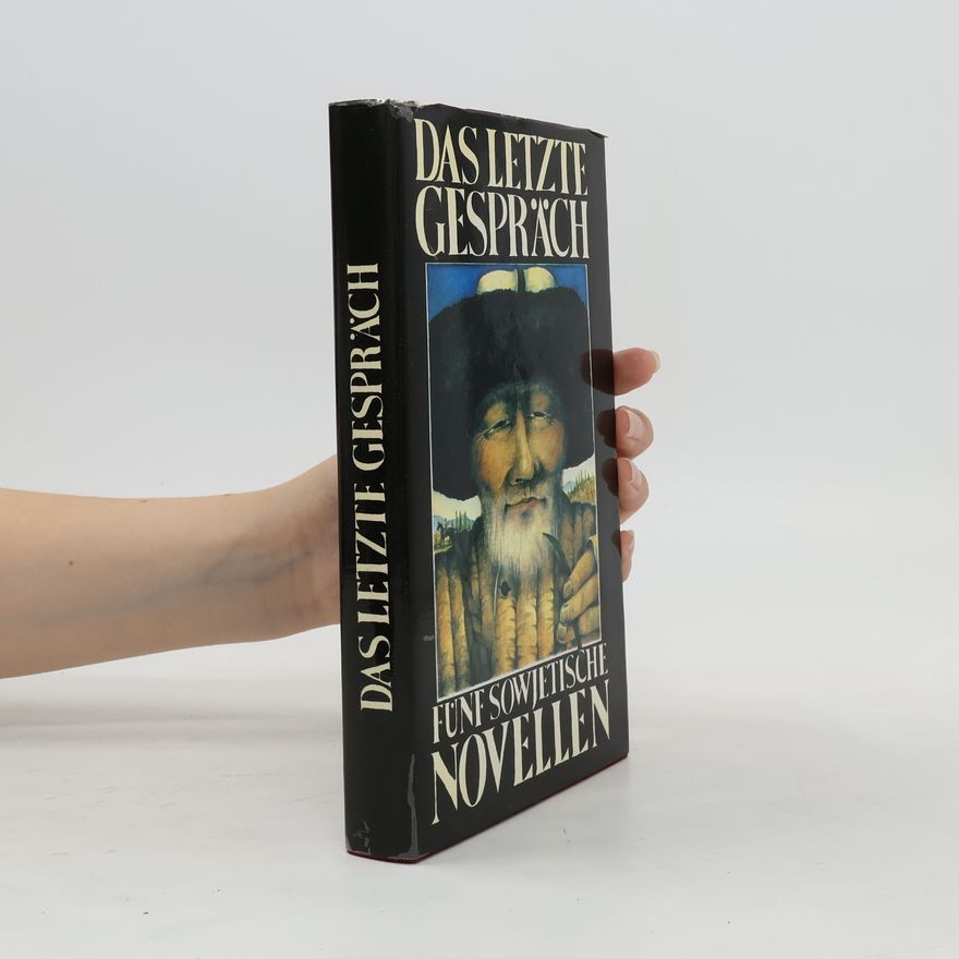 Various authors Das letzte Gespräch fünf sowjetische Novellen