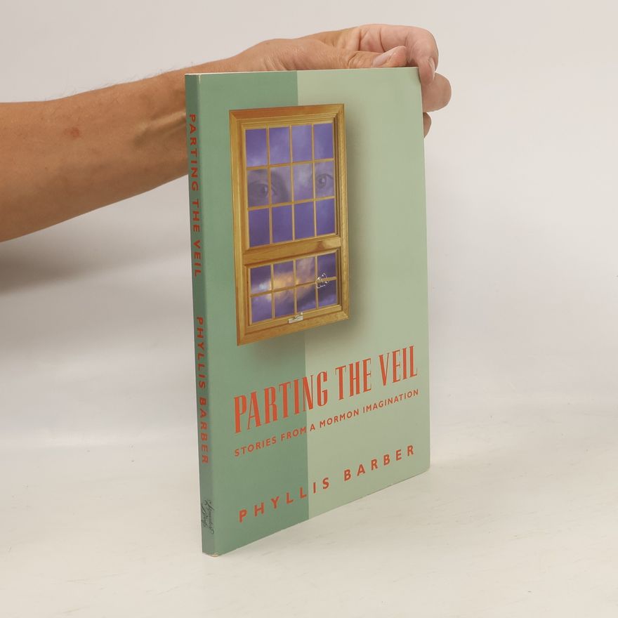 Phyllis Barber Parting the Veil