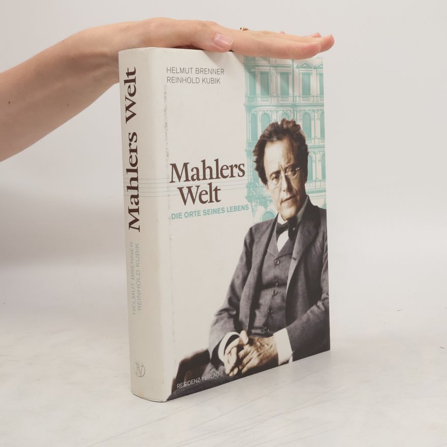 Helmut Brenner Mahlers Welt
