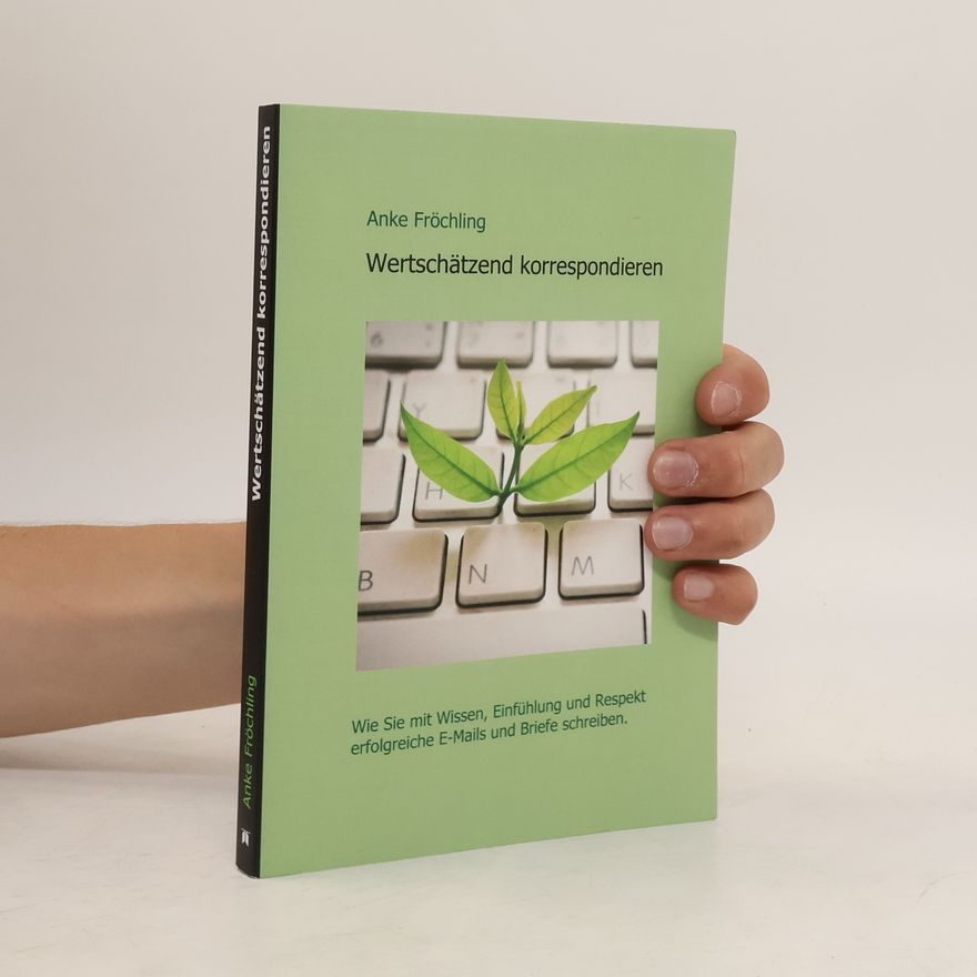 Anke Fröchling Wertschätzend korrespondieren