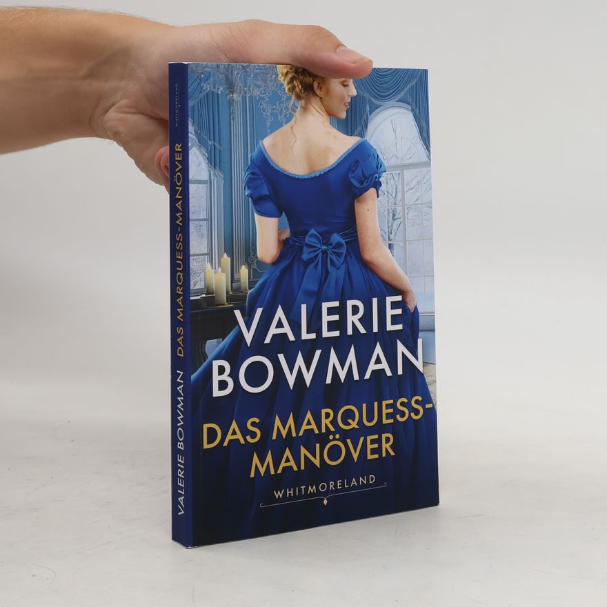 Valerie Bowman Das Marquess-Manöver