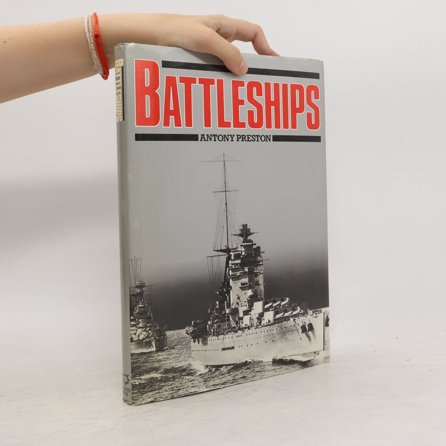 Anthony Preston Battleships
