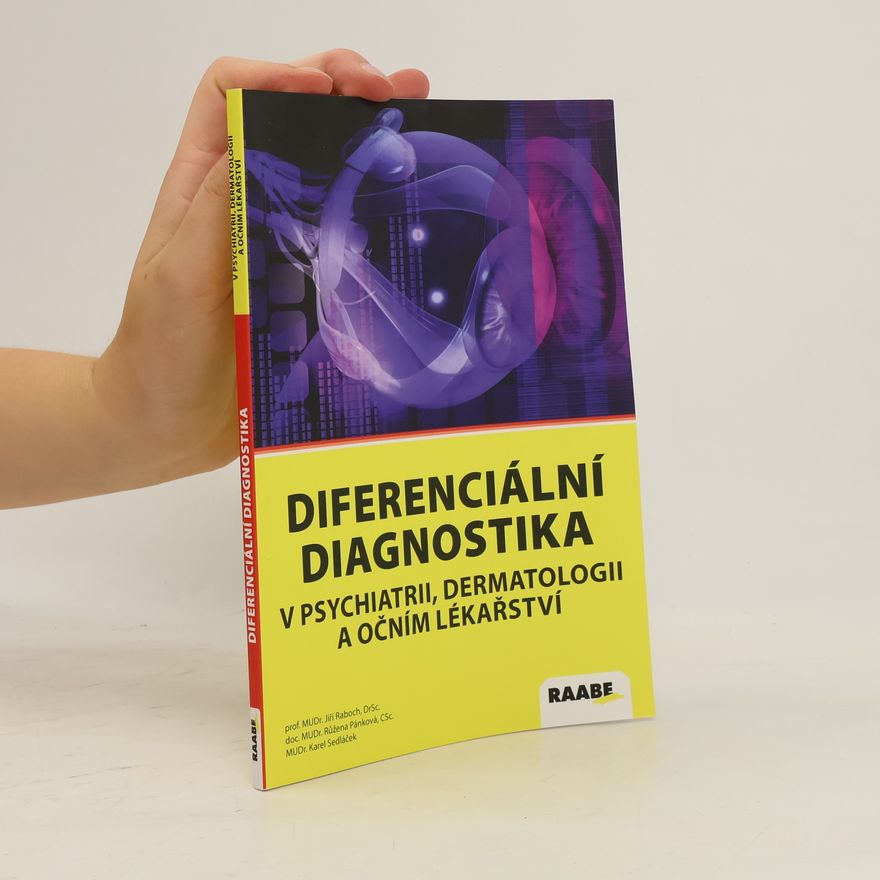 Jiří Raboch Diferenciální diagnostika v psychiatrii, dermatologii a očním lékařství