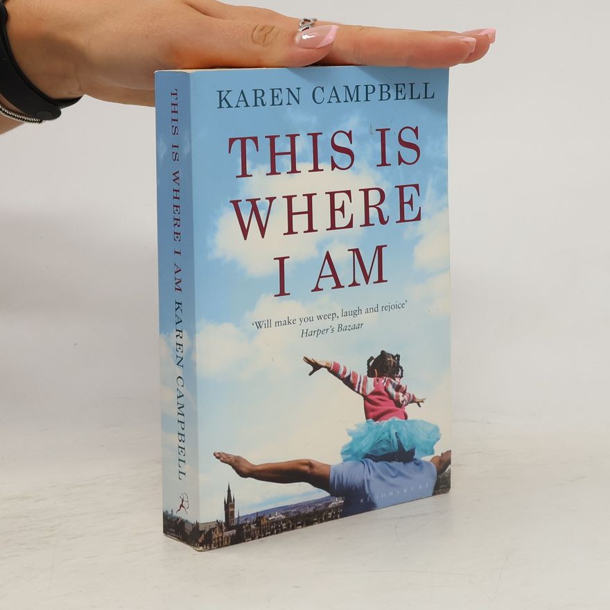Karen Campbell This is Where I am