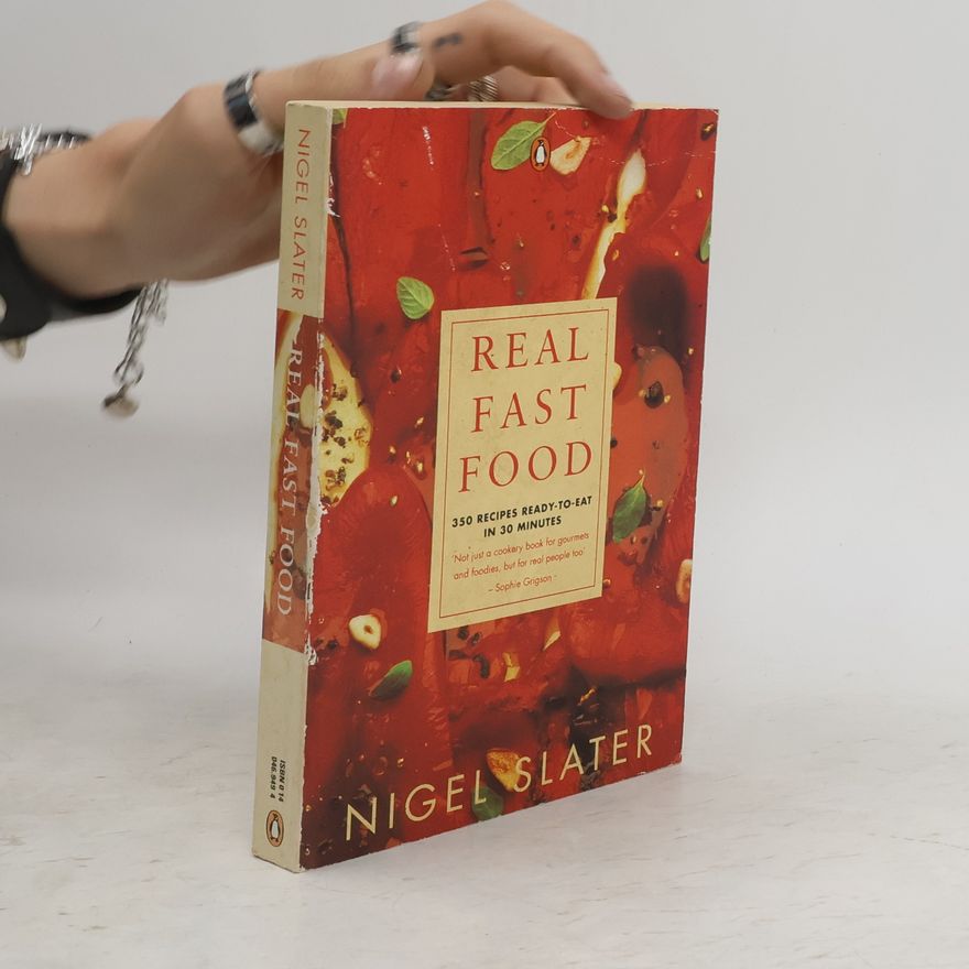 Nigel Slater Real fast food