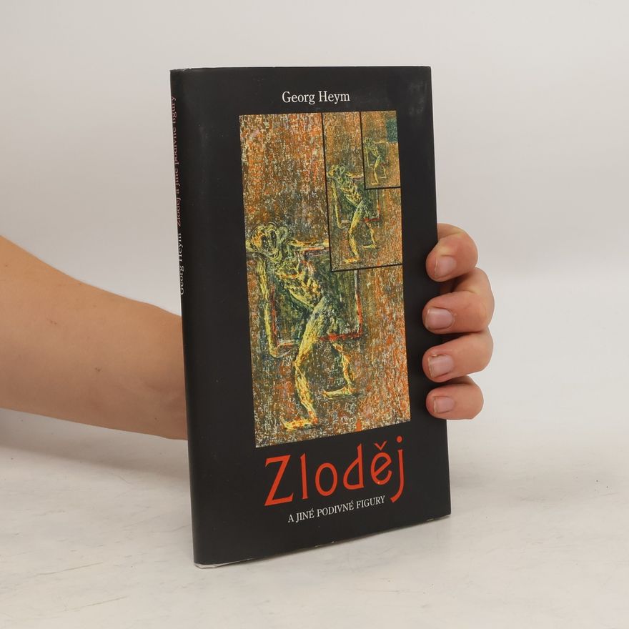 Georg Heym Zloděj a jiné podivné figury