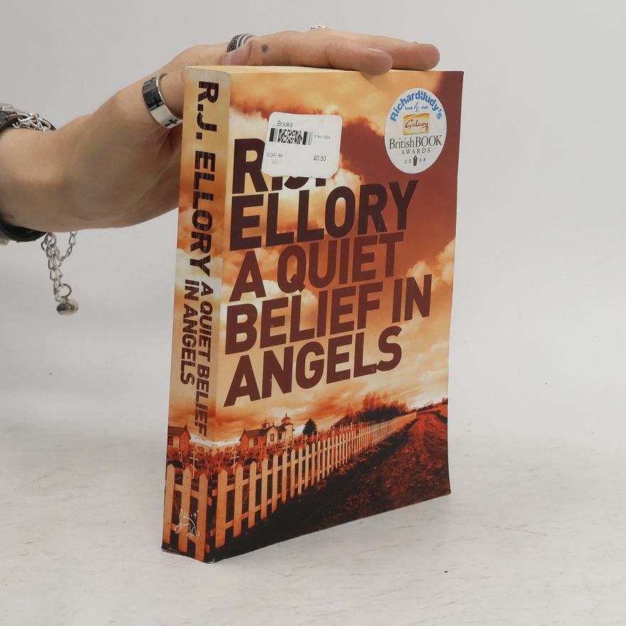R. J. Ellory A quiet belief in angels