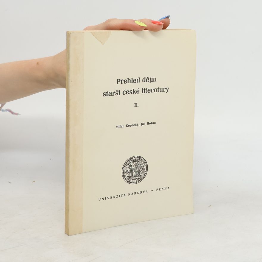 Jiří Hošna Přehled dějin starší české literatury II.