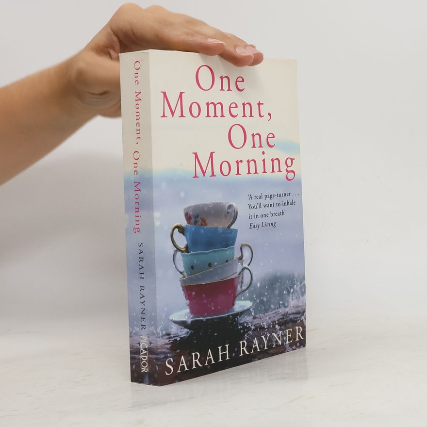 Sarah Rayner One moment, one morning