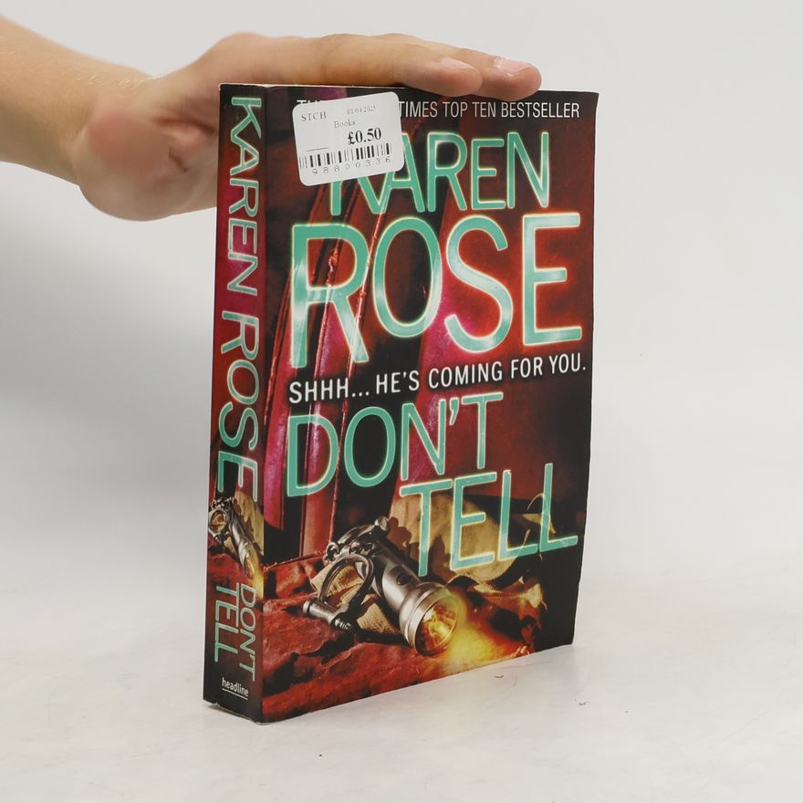 Karen Rose Don't Tell (The Chicago Series Book 1)