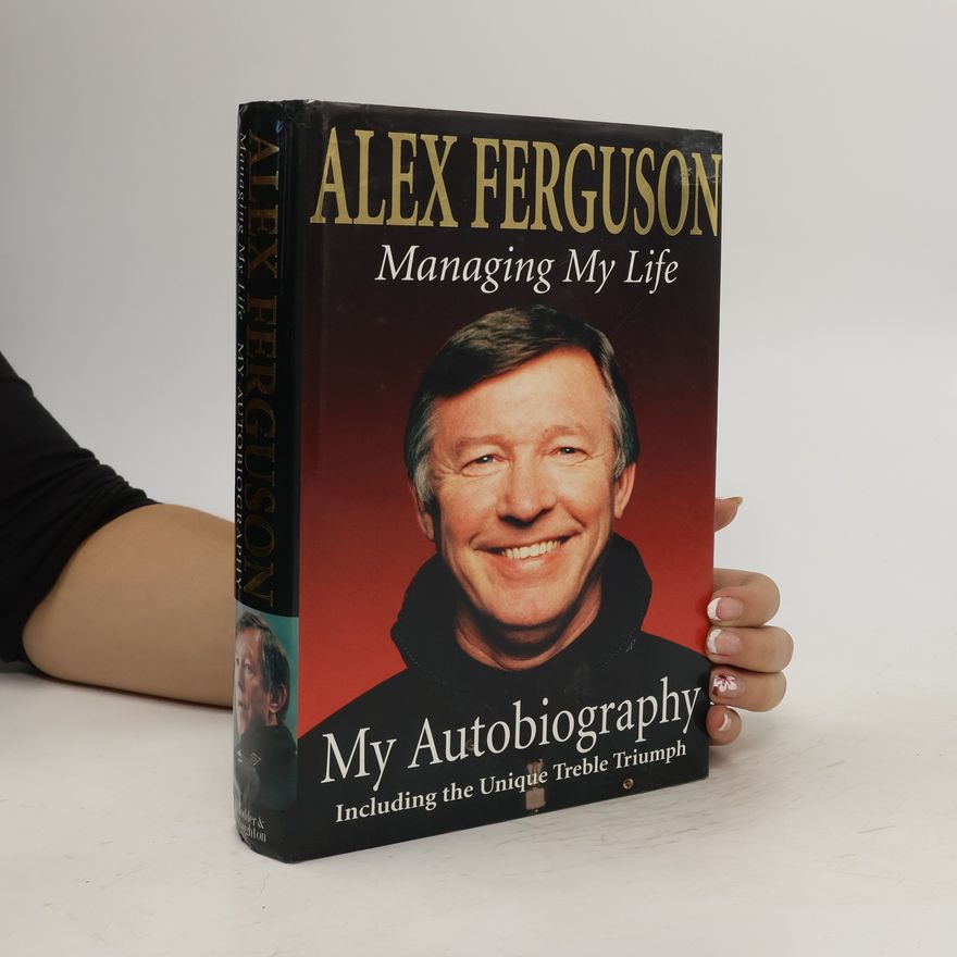 Alex Ferguson Managing My Life