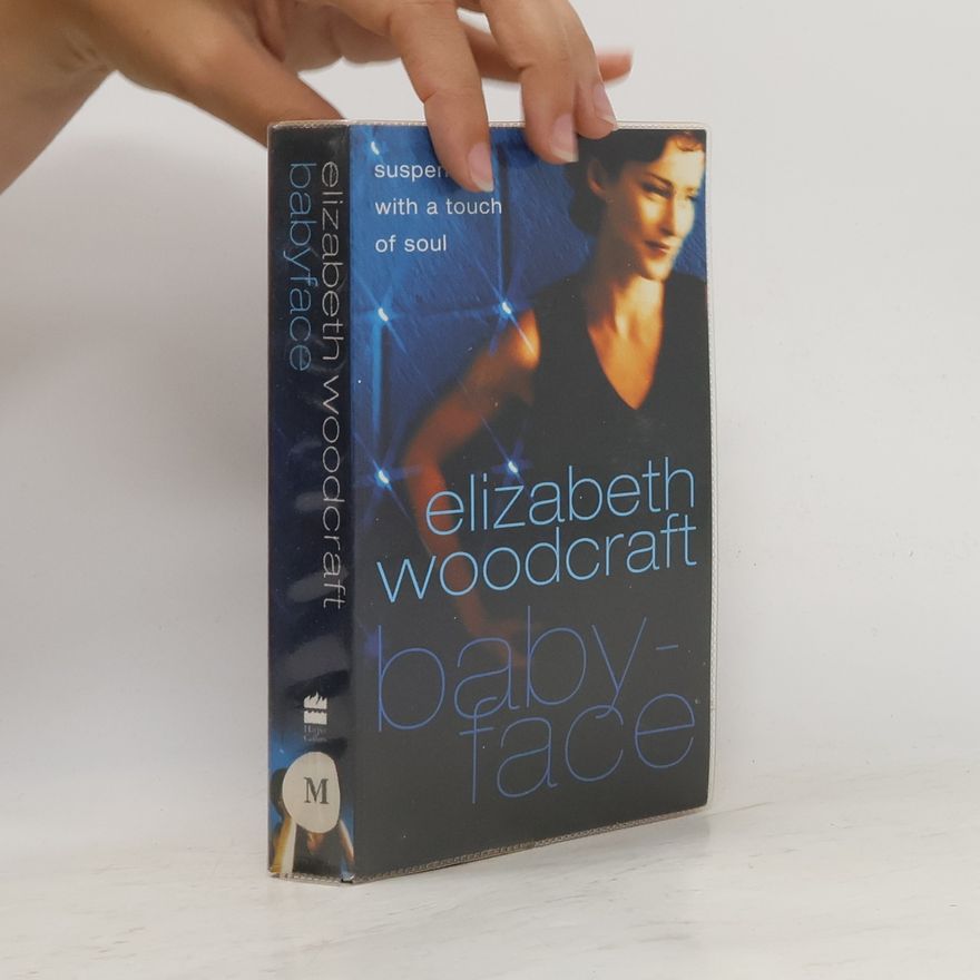 Elizabeth Woodcraft Babyface