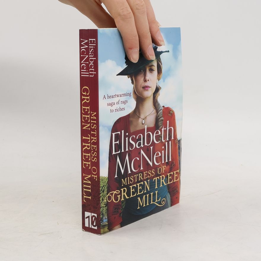 Elisabeth McNeill Mistress of Green Tree Mill