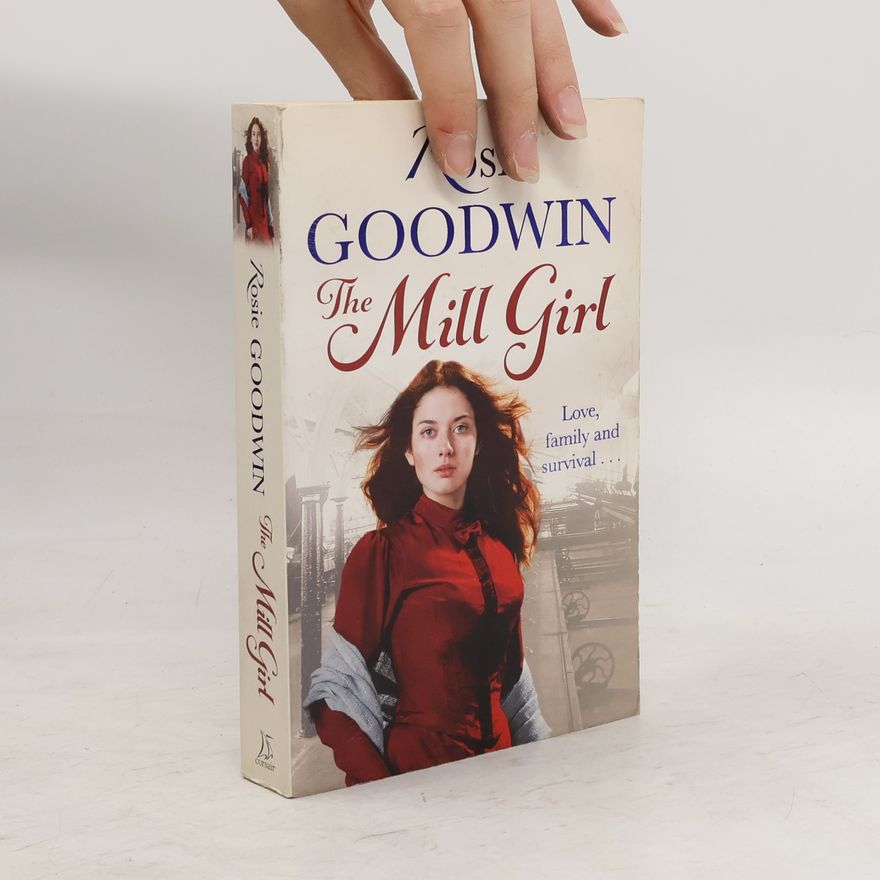 Rosie Goodwin The Mill Girl